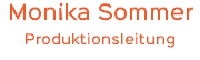 Monika Sommer Produktionsleitung